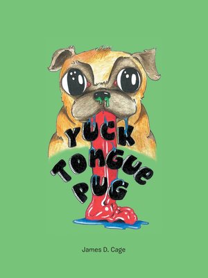 cover image of Yuck Tongue Pug